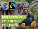 Le “Settimana Fairtrade” ritornano nei negozi ALDI: UN impegno concreto per una filiera responsabile e sostenibile