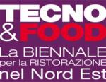 Tecno&Food - 14esima edizione Torna in Fiera a Padova la biennale della ristorazione