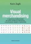 Karim Zaghi - Visual Merchandising – L’esperienza multisensoriale nel punto vendita, tra esposizione, comunicazione digitale e sostenibilità